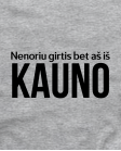 Aš iš Kauno Aš iš Kauno